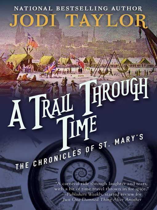 Title details for A Trail Through Time by Jodi Taylor - Available